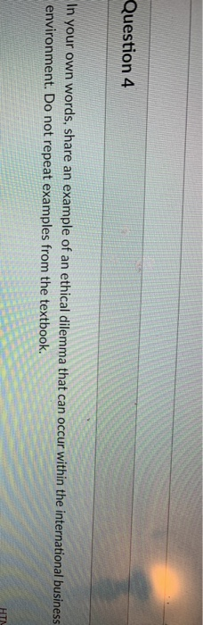 Question 4 In your own words, share an example of