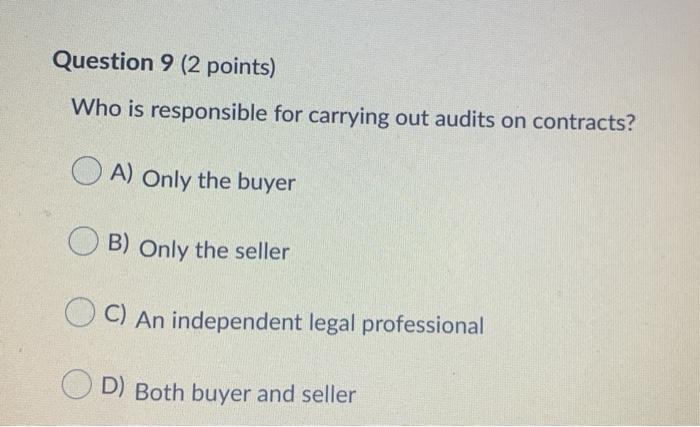 Question 9 (2 points) Who is responsible for