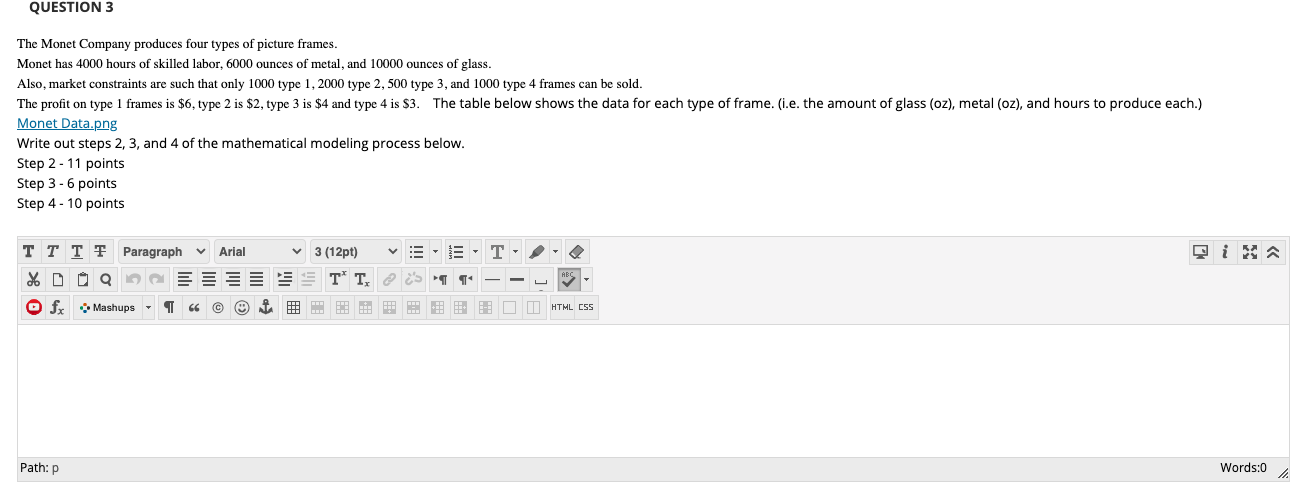 QUESTION 3 The Monet Company produces four types