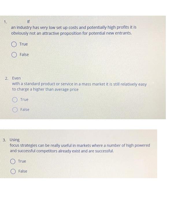 1. If an industry has very low set up costs and