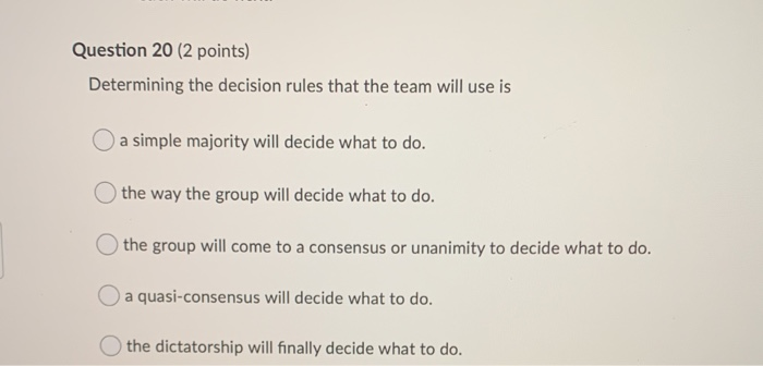 Question 20 (2 points) Determining the decision