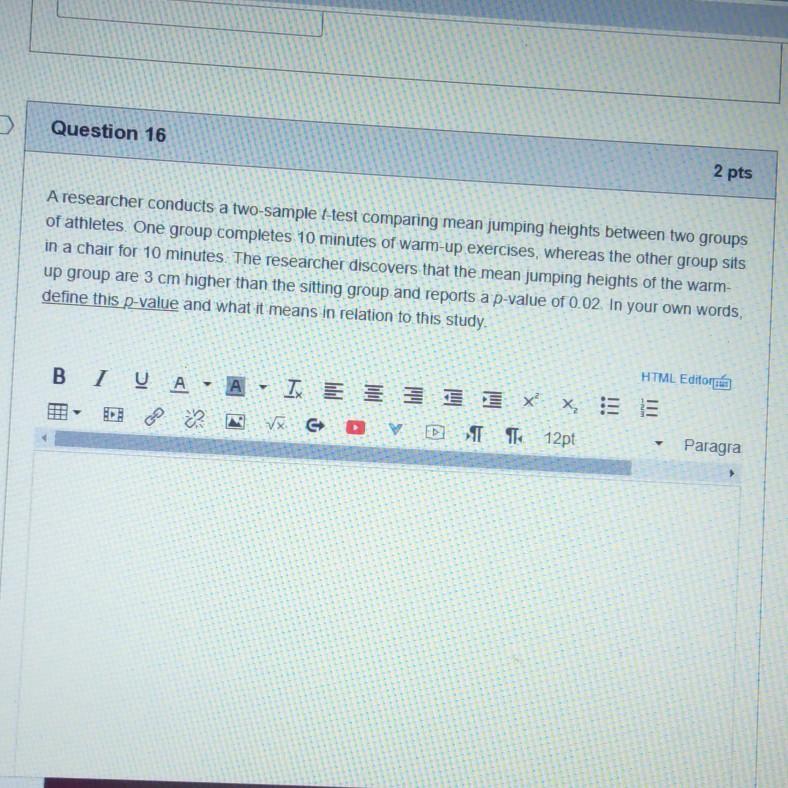 Question 11 1 pts A retrospective study looking