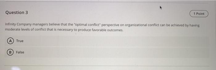 Question 3 1 Point Infinity Company managers