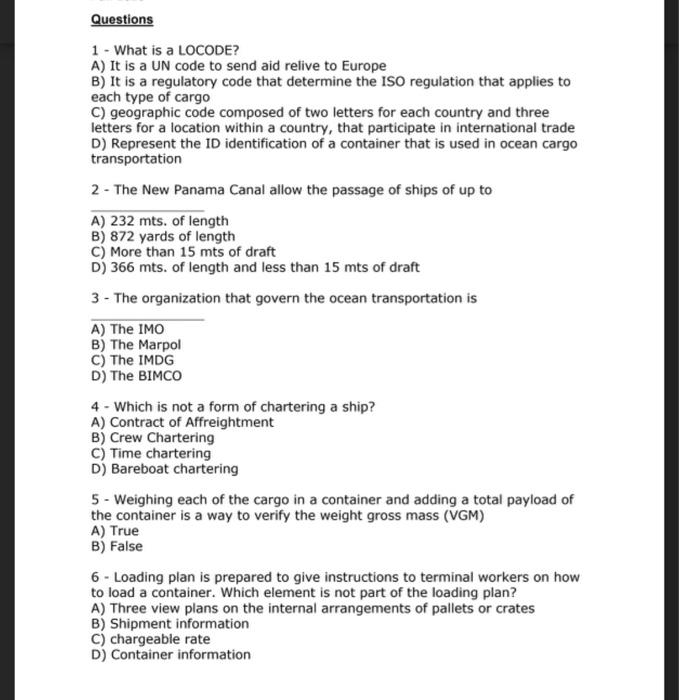 Questions 1 - What is a LOCODE? A) It is a UN