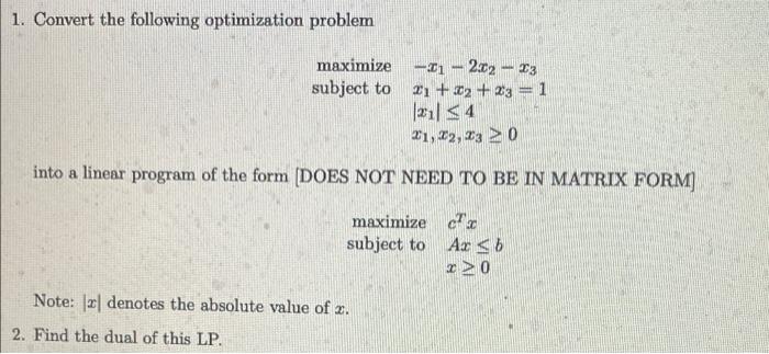 1. Convert the following optimization problem