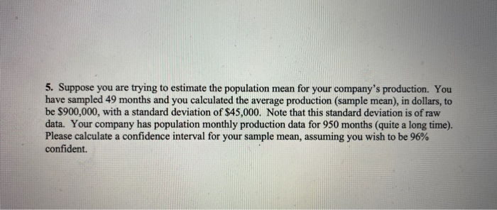 5. Suppose you are trying to estimate the