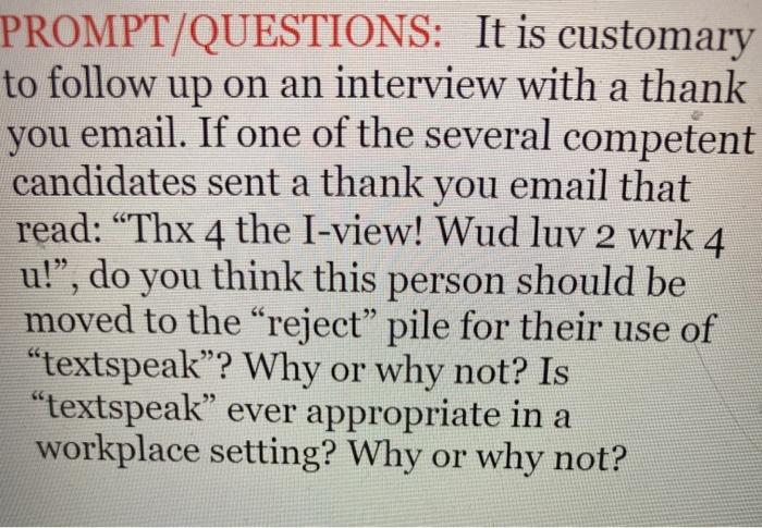 PROMPT/QUESTIONS: It is customary to follow up on