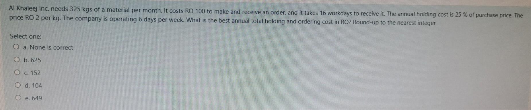 Al Khaleej Inc. needs 325 kgs of a material per