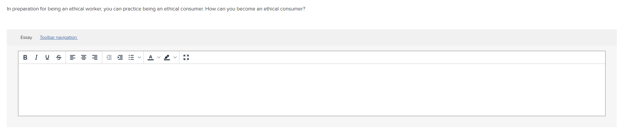 In preparation for being an ethical worker, you