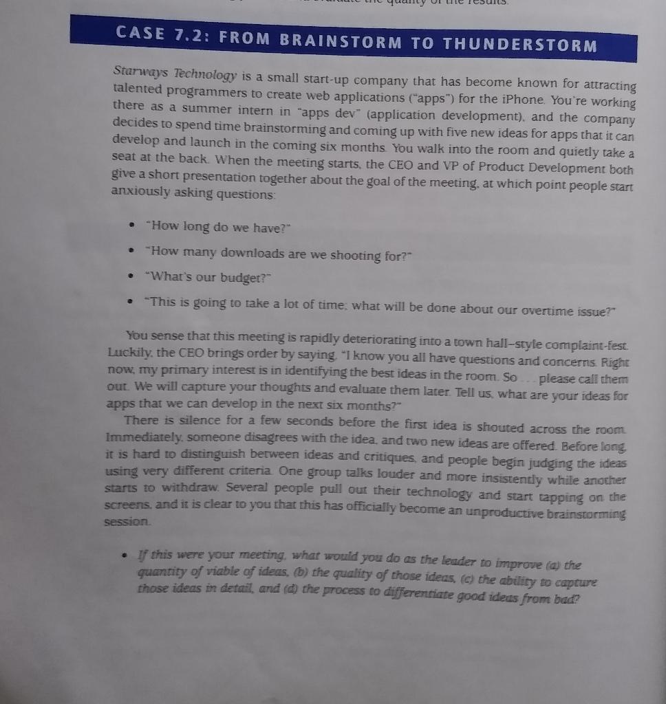 Read Case 7.2: From Brainstorm to Thunderstorm.