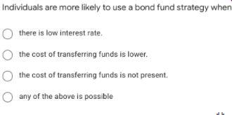 Individuals are more likely to use a bond fund