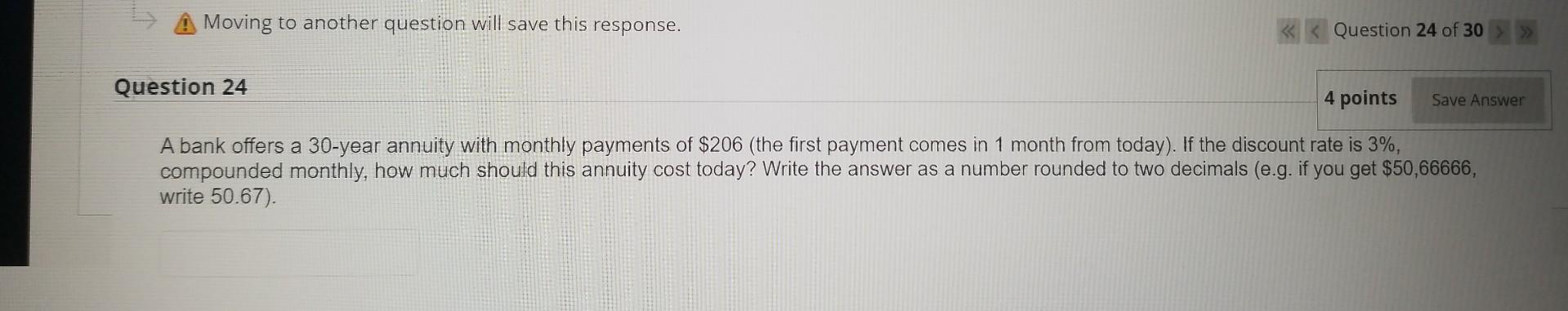 24 25 A bank offers a 30-year annuity with