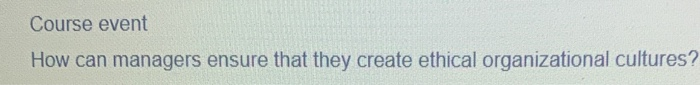 Course event When are ethics and ethical