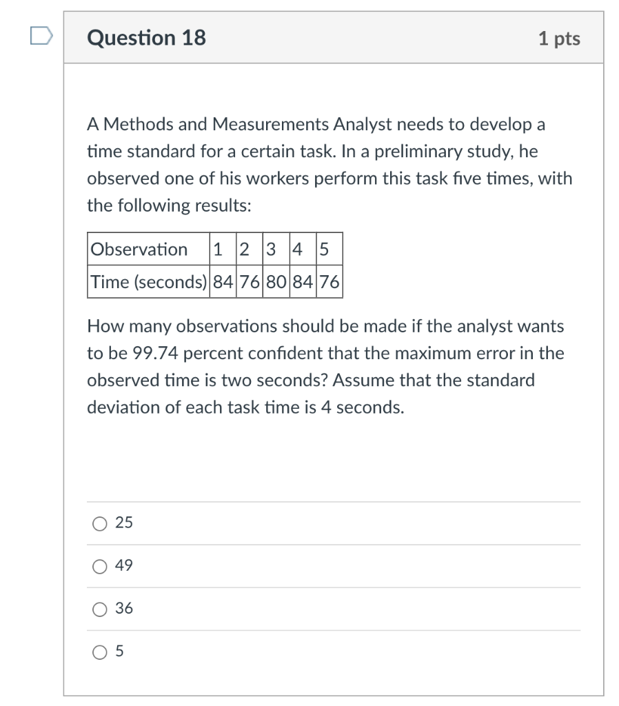 A Methods and Measurements Analyst needs to