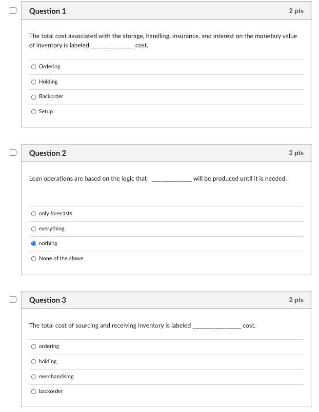 Question 1 2 pts The total cost associated with