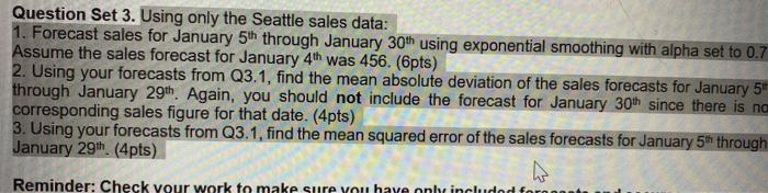 Question Set 3. Using only the Seattle sales
