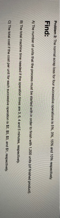 Problem 2: The normal scrap loss for four