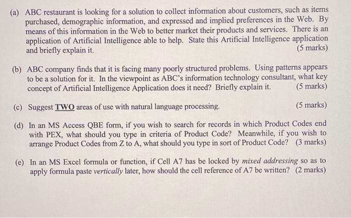 (a) ABC restaurant is looking for a solution to