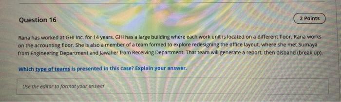 Question 16 2 Points Rana has worked at GHI Inc.