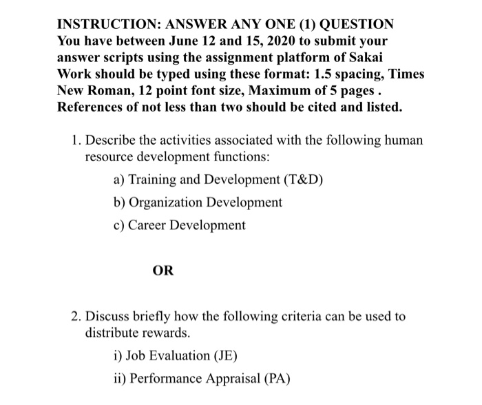 INSTRUCTION: ANSWER ANY ONE (1) QUESTION You have