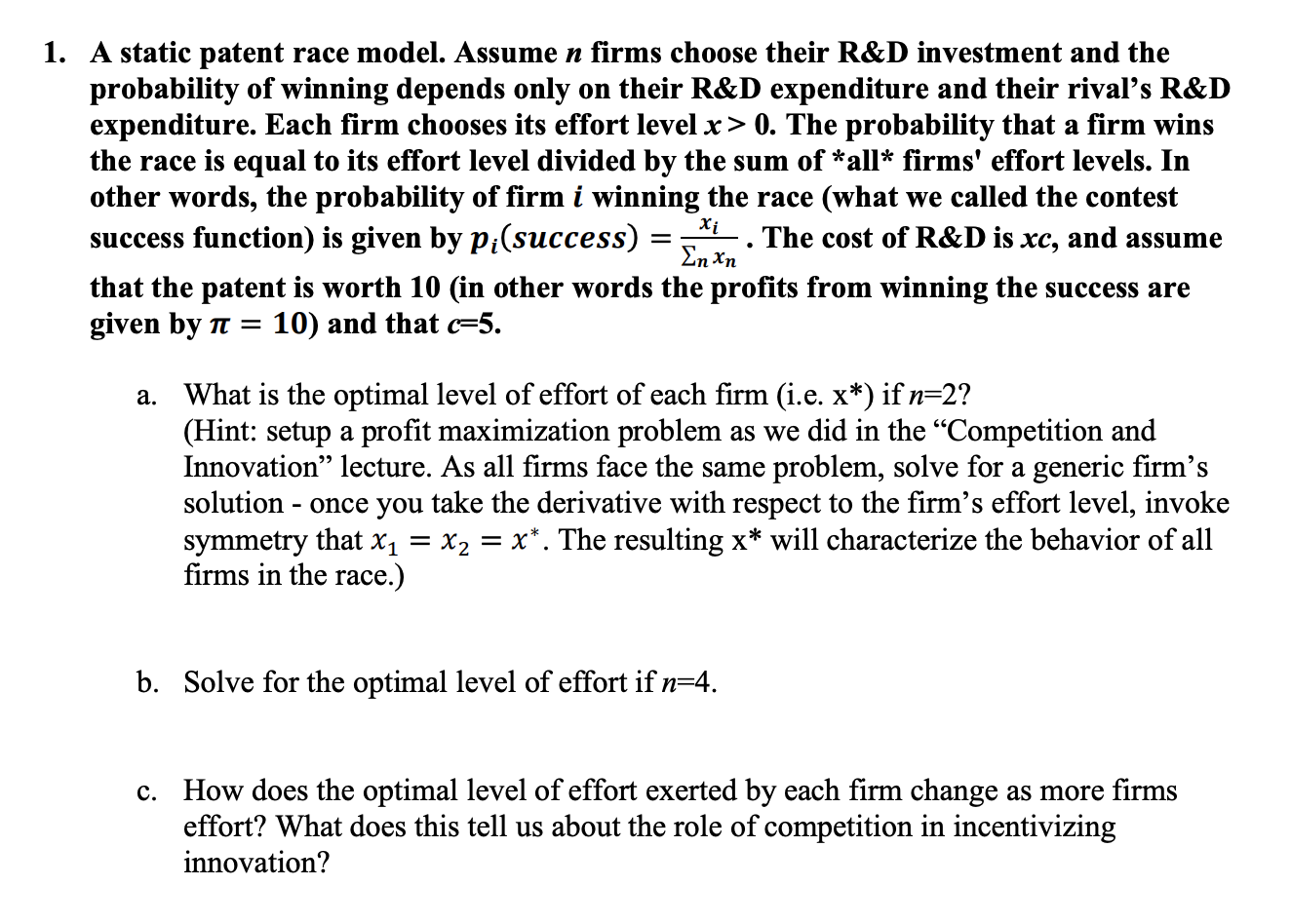 1. A static patent race model. Assume n firms