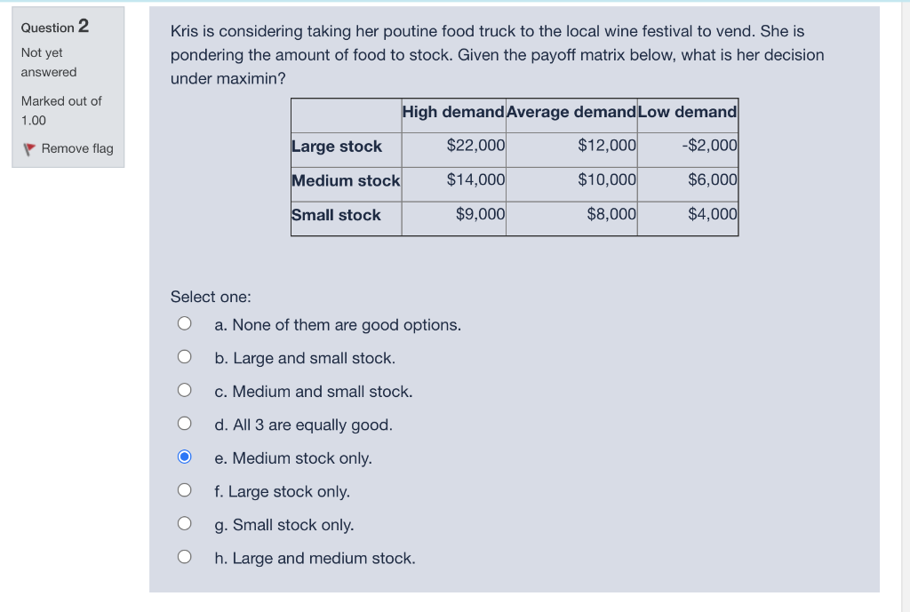 Question 2 Not yet answered Kris is considering