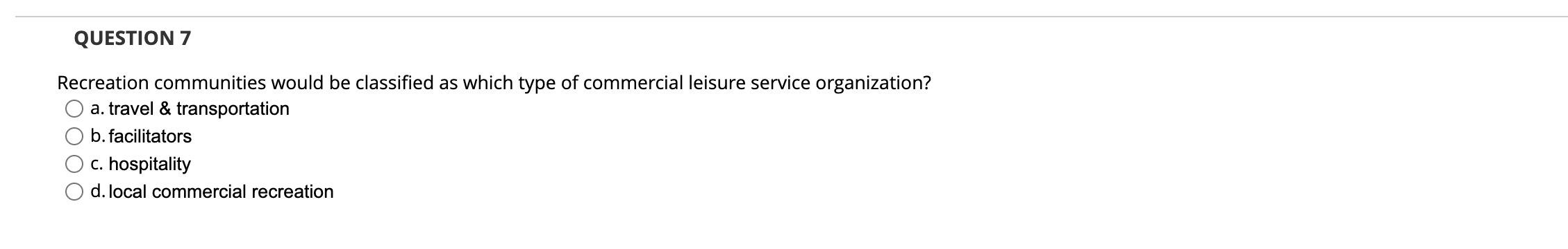 Recreation communities would be classified as