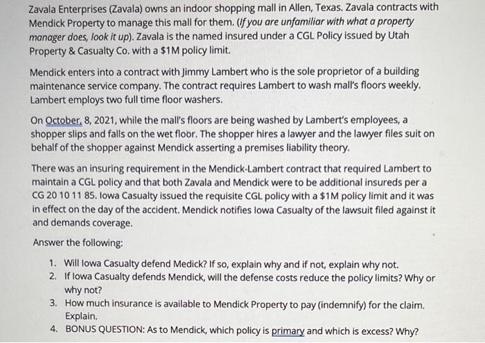 Zavala Enterprises (Zavala) owns an indoor