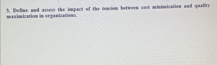 3. Define and assess the impact of the tension