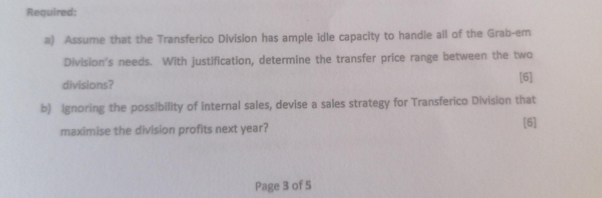 Required: a) Assume that the Transferico Division