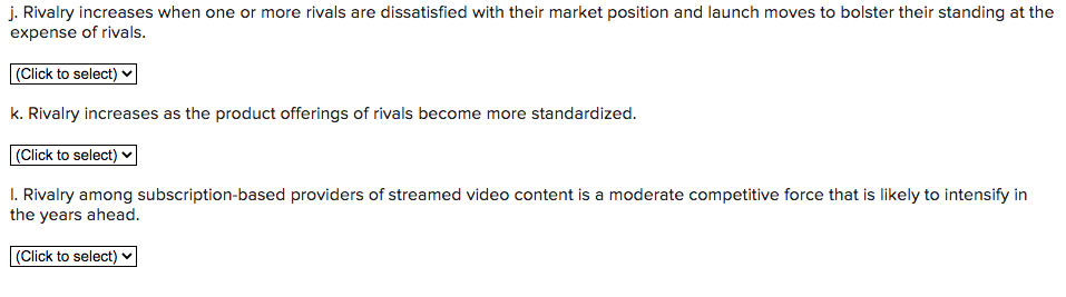 j. Rivalry increases when one or more rivals are