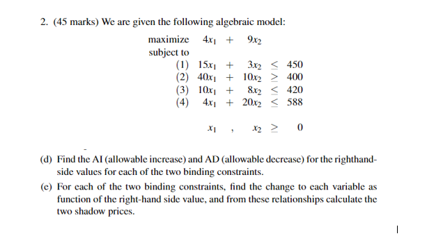 2. (45 marks) We are given the following