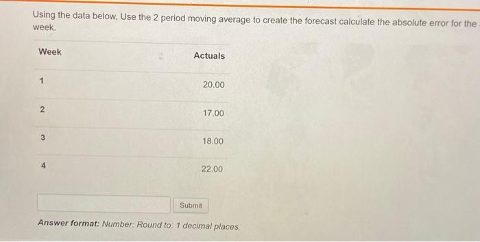 Using the data below. Use the 2 period moving