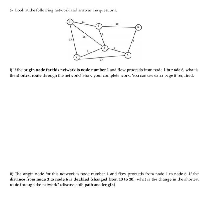5. Look at the following network and answer the