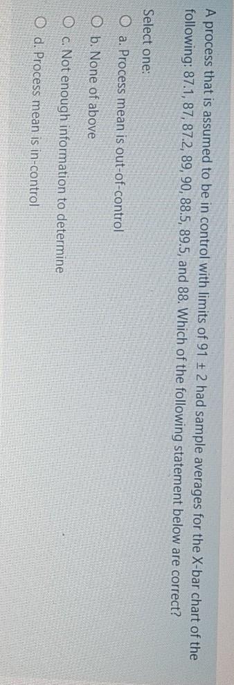 A process that is assumed to be in control with