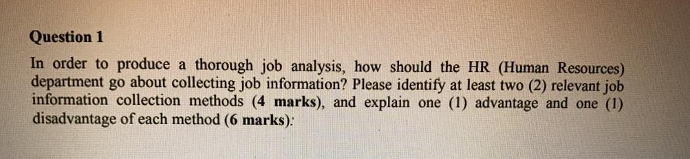 Question 1 In order to produce a thorough job