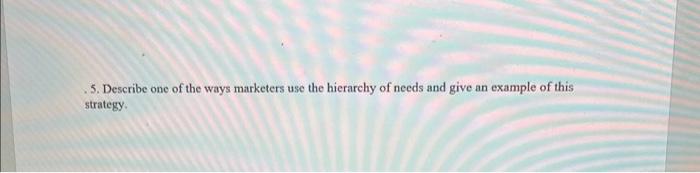 1 page 5. Describe one of the ways marketers use
