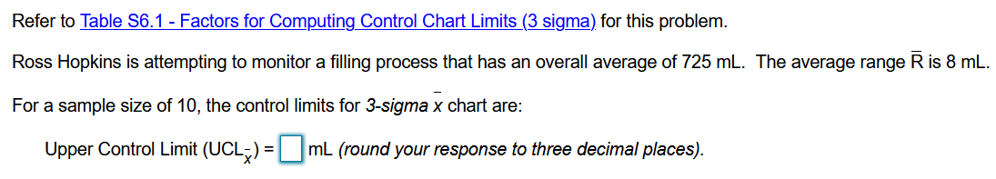 Refer to Table S6.1 - Factors for Computing