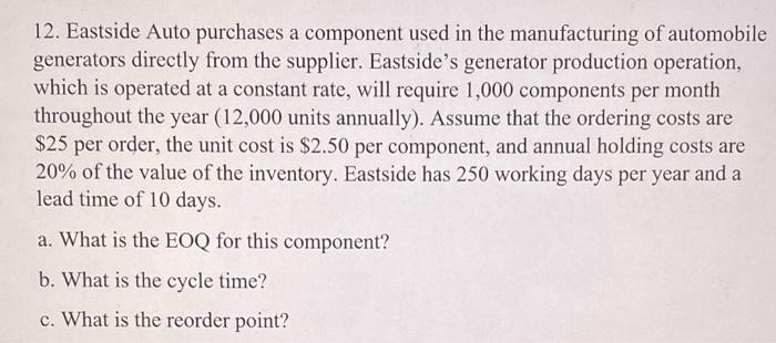 12. Eastside Auto purchases a component used in