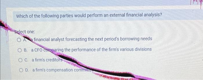 Which of the following parties would perform an