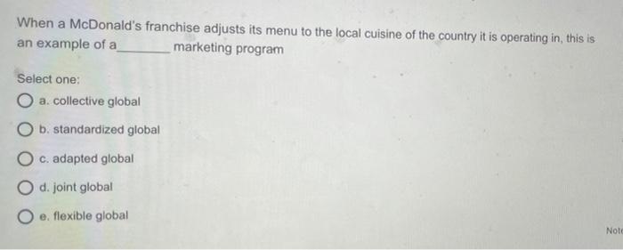 Q 39 When a McDonald's franchise adjusts its menu