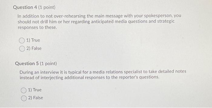 Question 4 (1 point) In addition to not