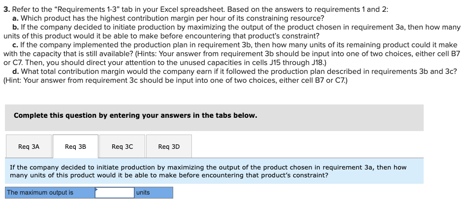 Conroy Company manufactures two products-B100 and