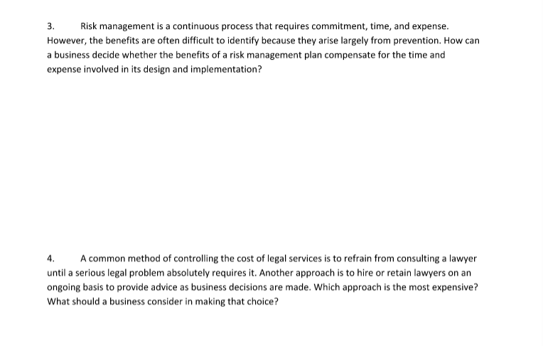 3. Risk management is a continuous process that