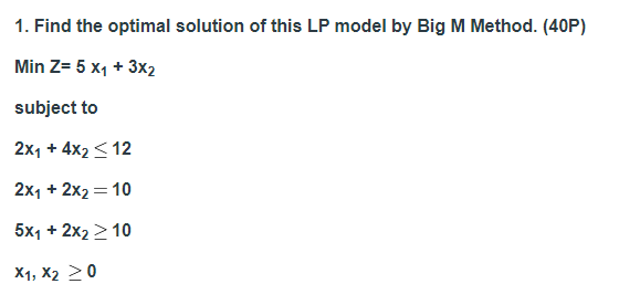 linear programming 1. Find the optimal solution