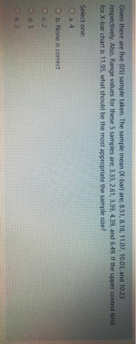 Given there are five (OS) sample taken. The