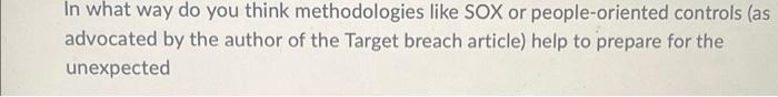 In what way do you think methodologies like SOX