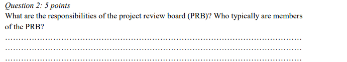 Question 2: 5 points What are the
