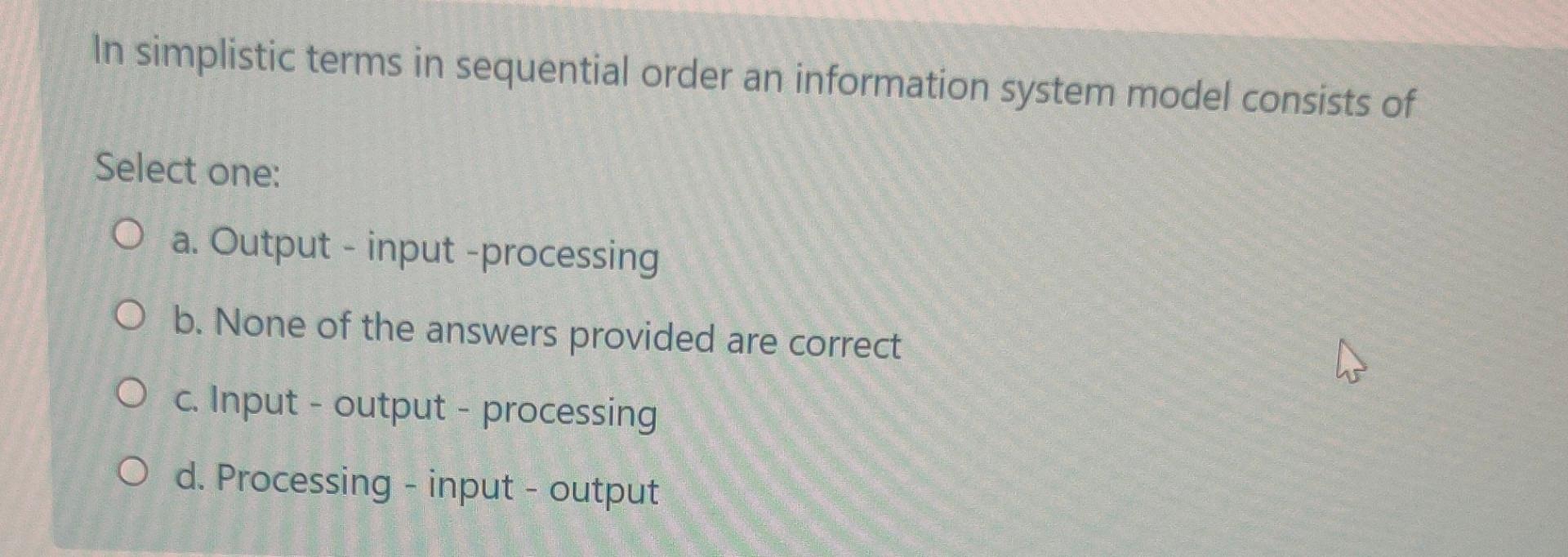 In simplistic terms in sequential order an