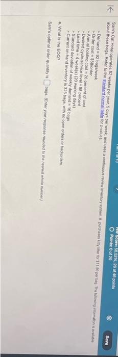 Sam's Cat Hotel operates 52 weoks per year, 5